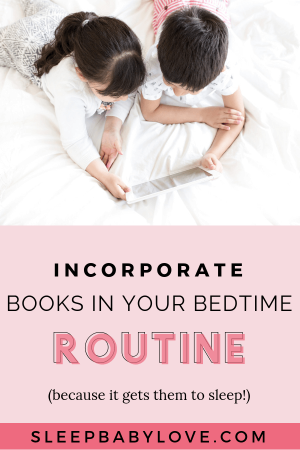 Incorporate Books into the Bedtime Routine - Sleep Baby Love