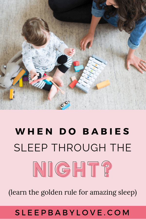 When do babies sleep through the night? It’s a common question almost all parents ask. The golden rule of great sleep for a baby requires 3 essential components. Click through to learn how you can get your baby a full nights rest! baby sleep tips | newborn sleep | parenting tips | sleep training #sleepbabylove #sleeptips #sleep #parenting #newmom #babysleep #newborn #sleeptraining