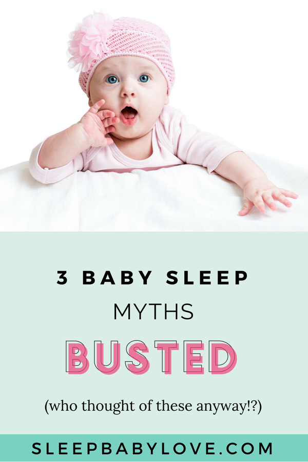 With so much crazy stuff out there, it’s always a wonder where people come up with these baby myths! Click through to see how I debunk the top 3 baby sleep myths! baby sleep tips | how to get your baby to sleep | newborn sleep | baby myths | baby tips | parenting #sleepbabylove #sleeptips #sleep #parenting #newmom #babysleep #newborn