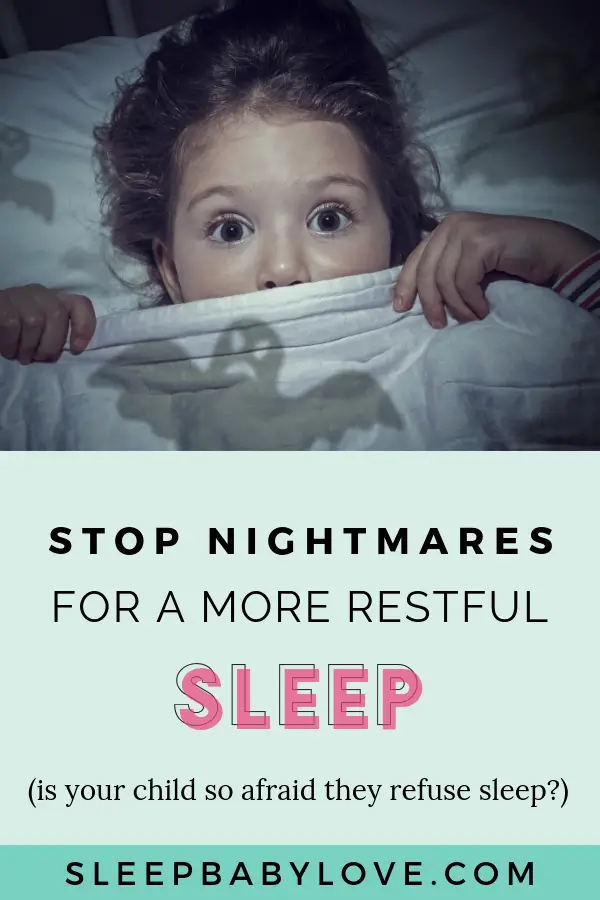 Could nightmares be controlling your child’s sleep? Is your child so afraid and upset that they refuse to go back to sleep? Here’s what you can do to help your child get a more restful sleep by overcoming nightmares! Parenting tips | sleep tips | toddler sleep tips | preschooler sleep tips | how to stop nightmares #sleepbabylove #sleeptips #sleep #parenting #nightmares #toddlersleep