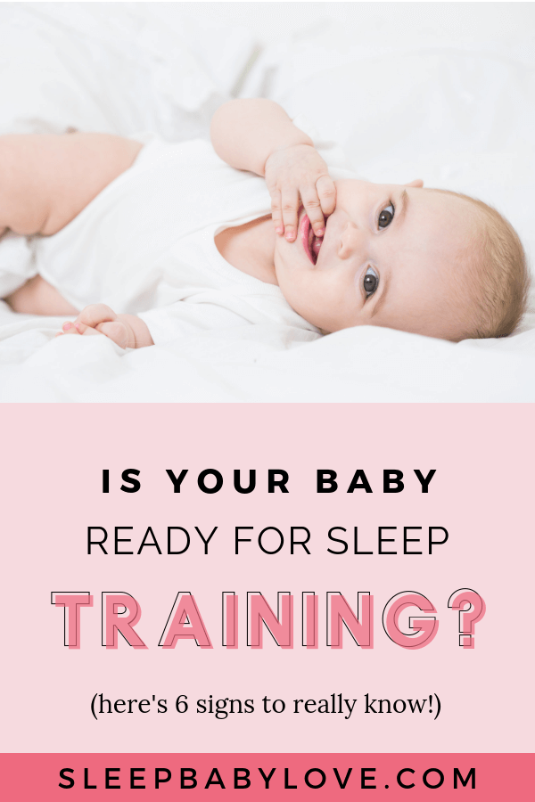 Is Your Baby Ready For Sleep Training Here Are 6 Signs To Really