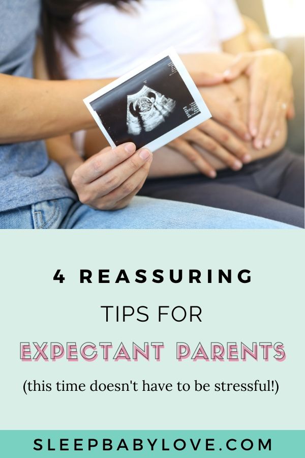 4 Reassuring Tips for Expectant Parents