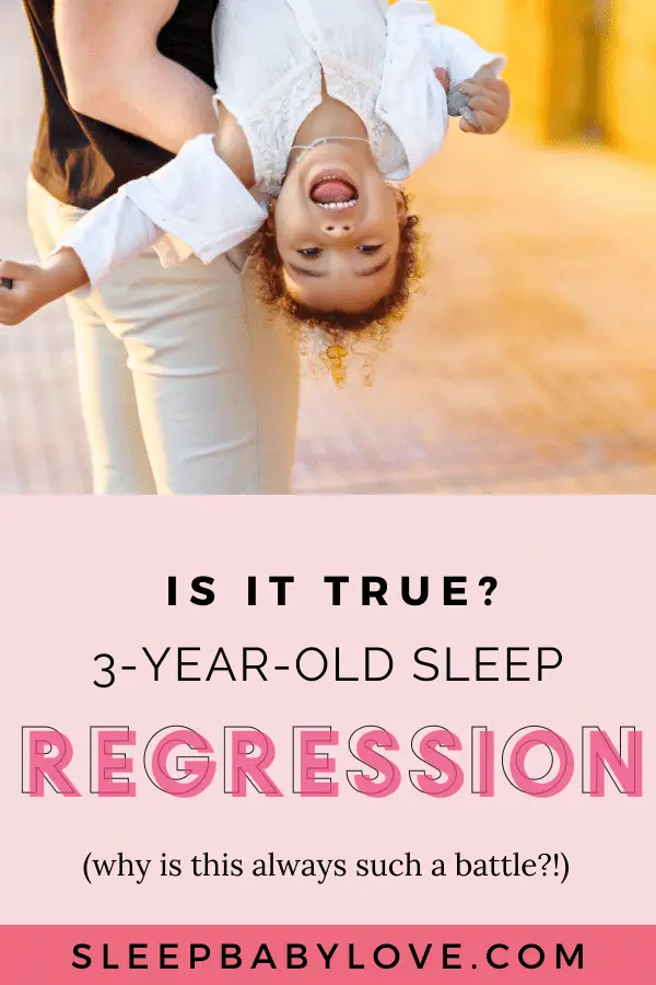 3 Year Old Sleep Regression Causing Night Wakings, and Bedtime Battles?